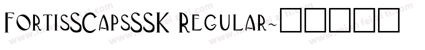 FortisSCapsSSK Regular字体转换